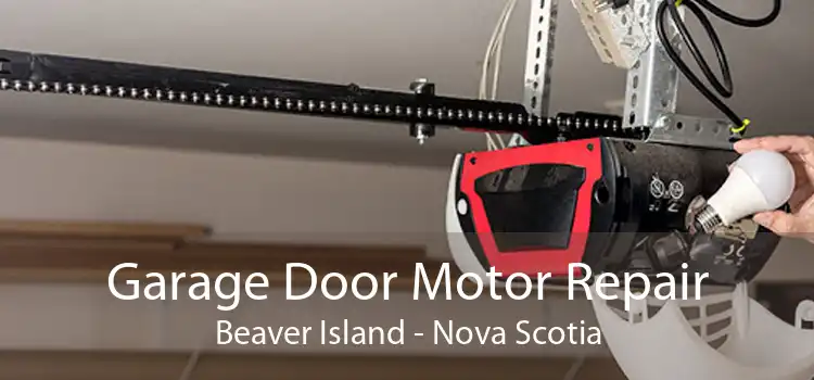 Garage Door Motor Repair Beaver Island - Nova Scotia