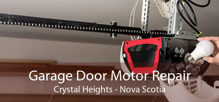 Garage Door Motor Repair Crystal Heights - Nova Scotia