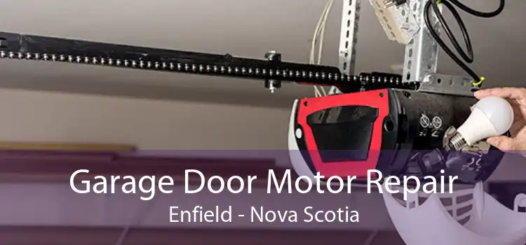 Garage Door Motor Repair Enfield - Nova Scotia