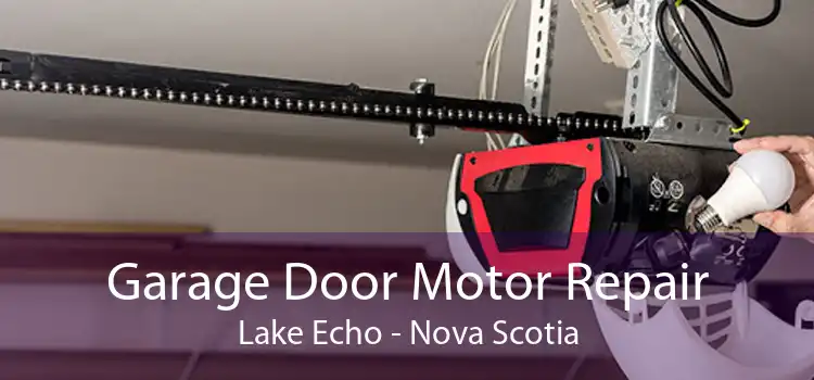 Garage Door Motor Repair Lake Echo - Nova Scotia