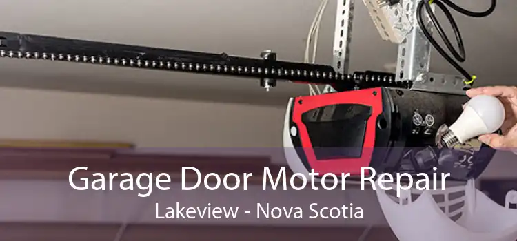 Garage Door Motor Repair Lakeview - Nova Scotia