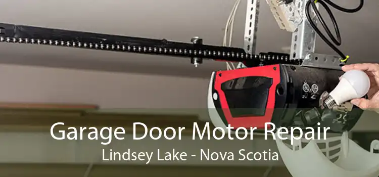 Garage Door Motor Repair Lindsey Lake - Nova Scotia