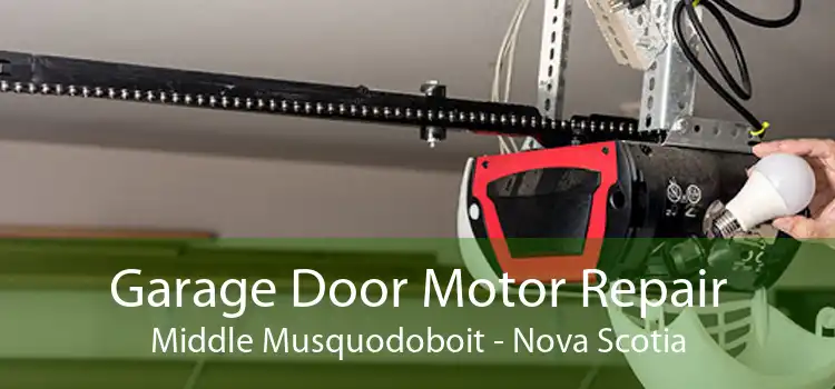 Garage Door Motor Repair Middle Musquodoboit - Nova Scotia