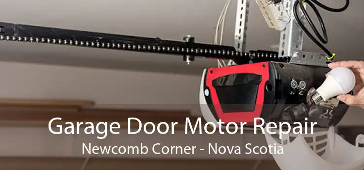 Garage Door Motor Repair Newcomb Corner - Nova Scotia