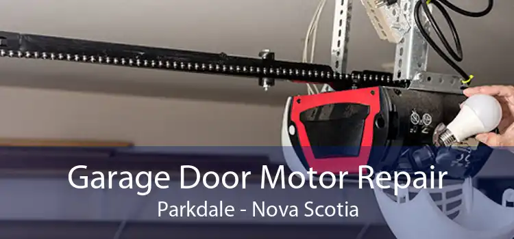 Garage Door Motor Repair Parkdale - Nova Scotia