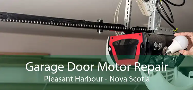 Garage Door Motor Repair Pleasant Harbour - Nova Scotia