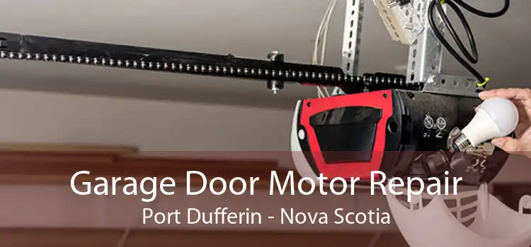 Garage Door Motor Repair Port Dufferin - Nova Scotia