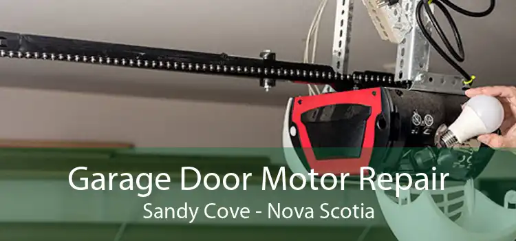 Garage Door Motor Repair Sandy Cove - Nova Scotia