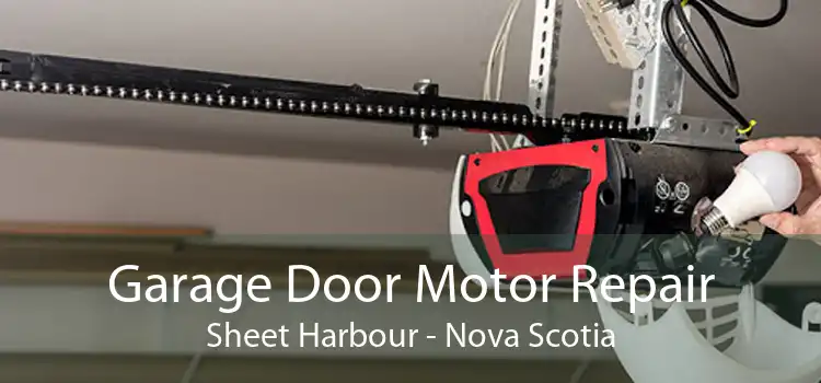 Garage Door Motor Repair Sheet Harbour - Nova Scotia
