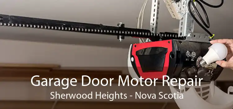 Garage Door Motor Repair Sherwood Heights - Nova Scotia