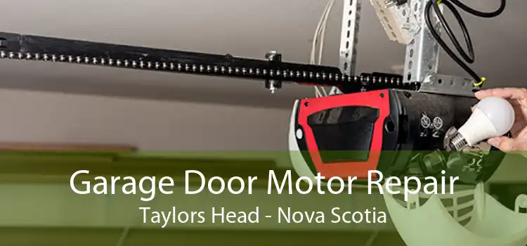 Garage Door Motor Repair Taylors Head - Nova Scotia