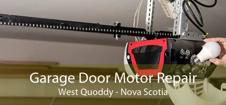 Garage Door Motor Repair West Quoddy - Nova Scotia