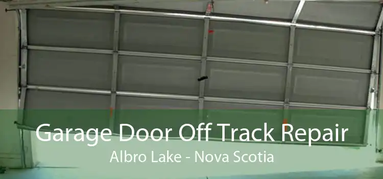 Garage Door Off Track Repair Albro Lake - Nova Scotia