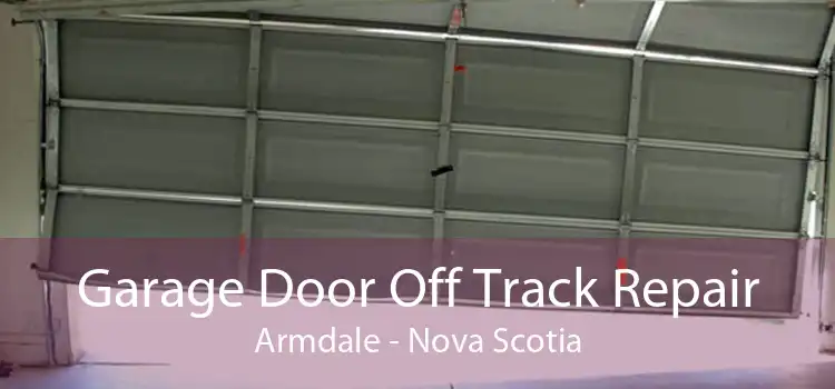 Garage Door Off Track Repair Armdale - Nova Scotia