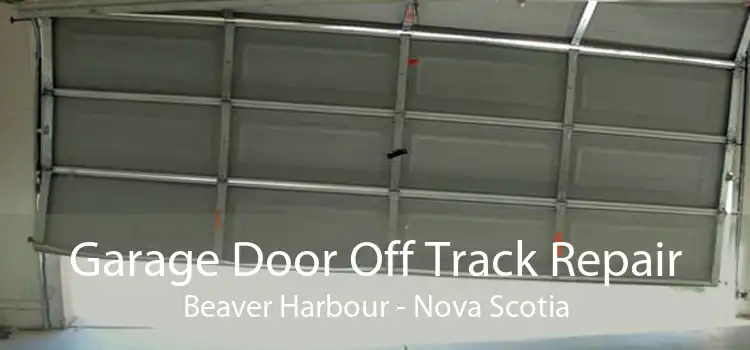 Garage Door Off Track Repair Beaver Harbour - Nova Scotia