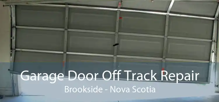 Garage Door Off Track Repair Brookside - Nova Scotia