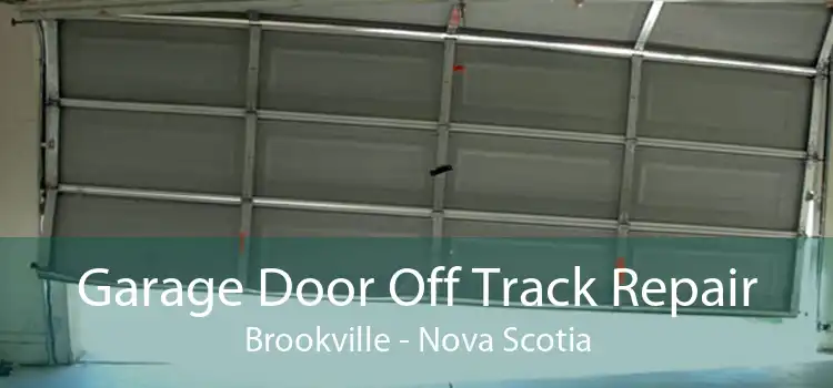 Garage Door Off Track Repair Brookville - Nova Scotia