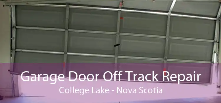 Garage Door Off Track Repair College Lake - Nova Scotia
