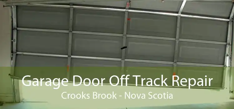 Garage Door Off Track Repair Crooks Brook - Nova Scotia