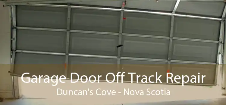 Garage Door Off Track Repair Duncan's Cove - Nova Scotia