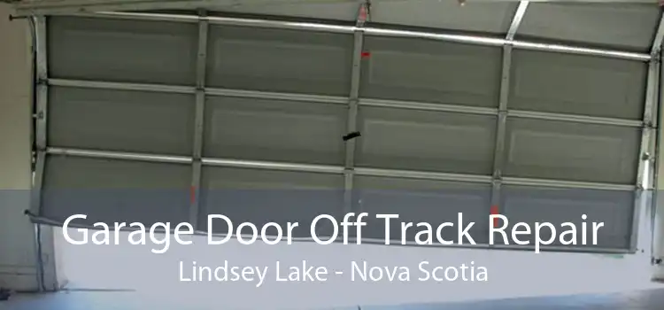 Garage Door Off Track Repair Lindsey Lake - Nova Scotia