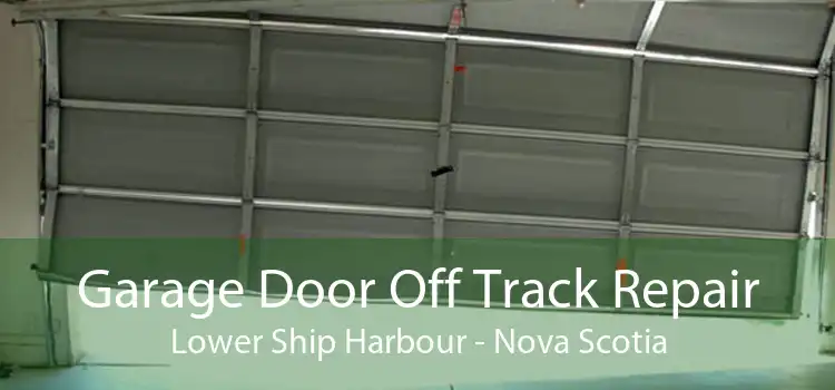 Garage Door Off Track Repair Lower Ship Harbour - Nova Scotia