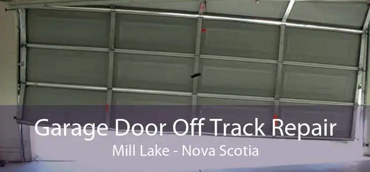 Garage Door Off Track Repair Mill Lake - Nova Scotia