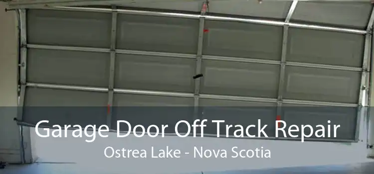 Garage Door Off Track Repair Ostrea Lake - Nova Scotia