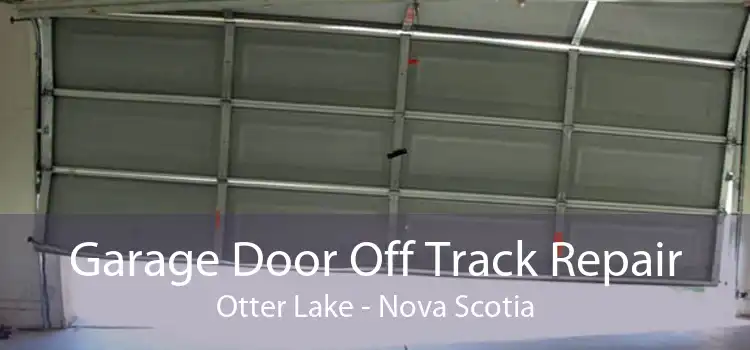 Garage Door Off Track Repair Otter Lake - Nova Scotia