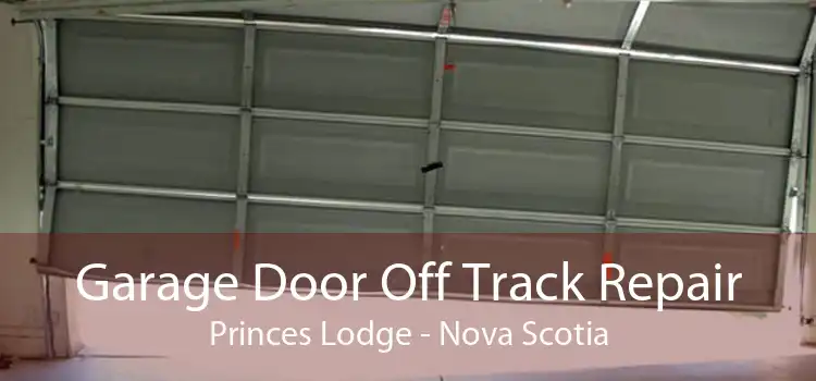 Garage Door Off Track Repair Princes Lodge - Nova Scotia