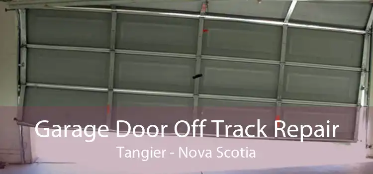 Garage Door Off Track Repair Tangier - Nova Scotia