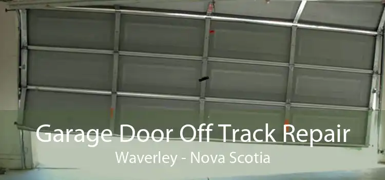 Garage Door Off Track Repair Waverley - Nova Scotia
