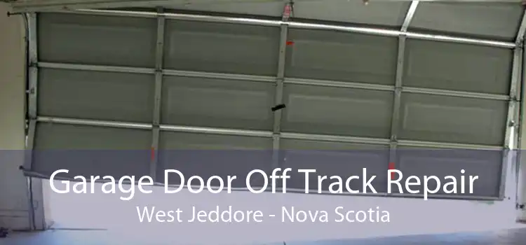 Garage Door Off Track Repair West Jeddore - Nova Scotia