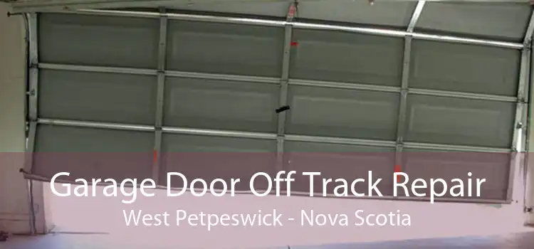 Garage Door Off Track Repair West Petpeswick - Nova Scotia