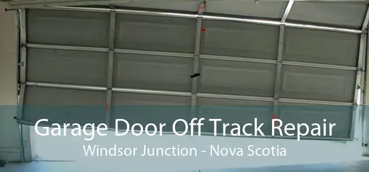 Garage Door Off Track Repair Windsor Junction - Nova Scotia