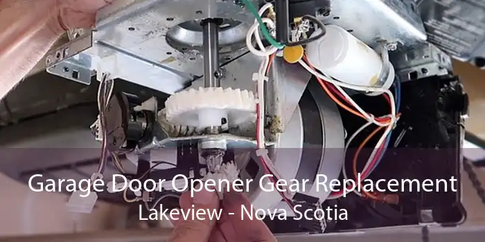 Garage Door Opener Gear Replacement Lakeview - Nova Scotia