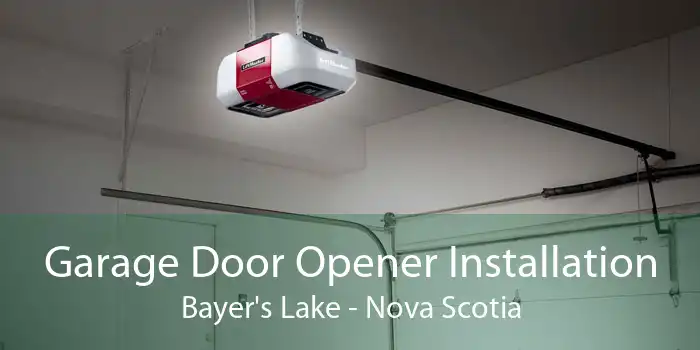 Garage Door Opener Installation Bayer's Lake - Nova Scotia