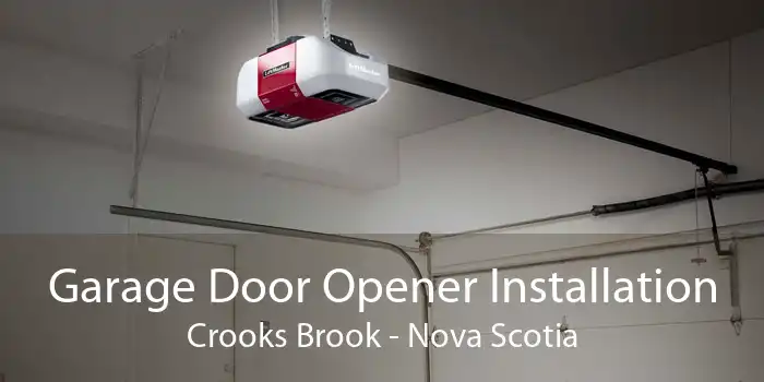 Garage Door Opener Installation Crooks Brook - Nova Scotia