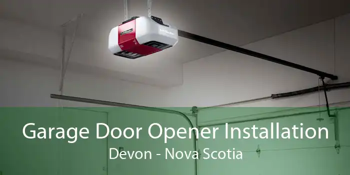 Garage Door Opener Installation Devon - Nova Scotia
