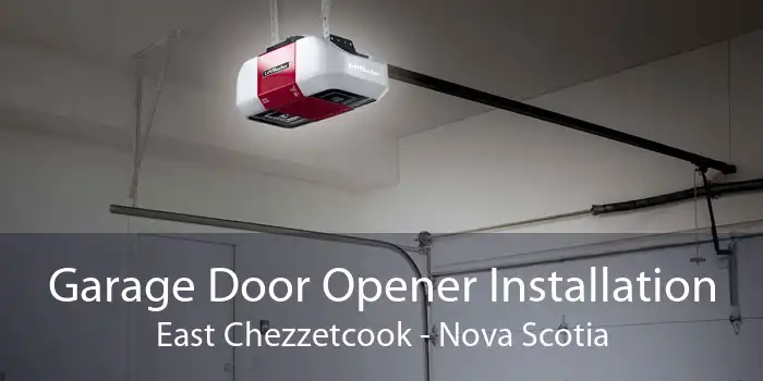 Garage Door Opener Installation East Chezzetcook - Nova Scotia