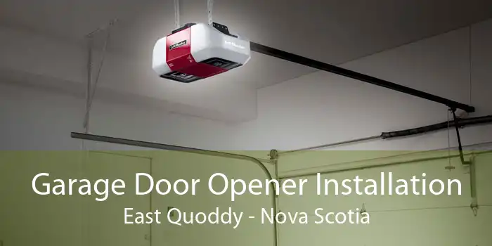 Garage Door Opener Installation East Quoddy - Nova Scotia