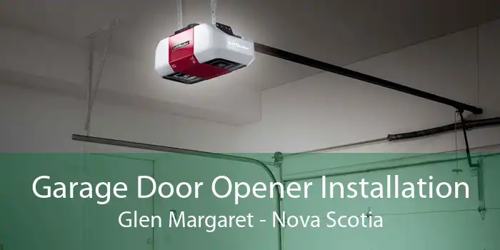 Garage Door Opener Installation Glen Margaret - Nova Scotia