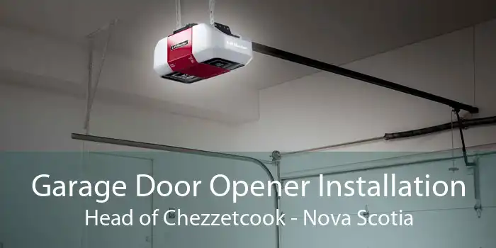 Garage Door Opener Installation Head of Chezzetcook - Nova Scotia