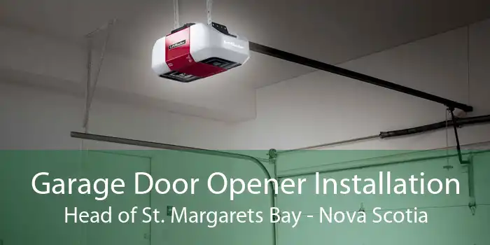 Garage Door Opener Installation Head of St. Margarets Bay - Nova Scotia