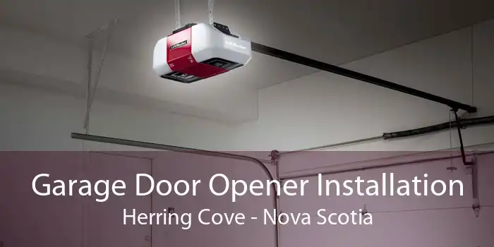 Garage Door Opener Installation Herring Cove - Nova Scotia