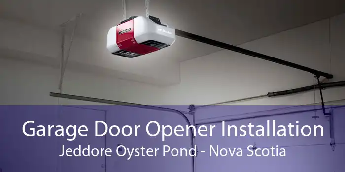 Garage Door Opener Installation Jeddore Oyster Pond - Nova Scotia