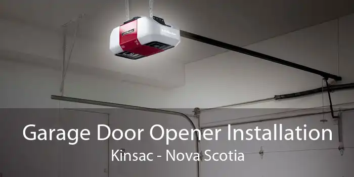 Garage Door Opener Installation Kinsac - Nova Scotia