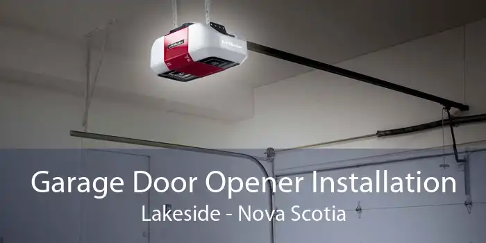 Garage Door Opener Installation Lakeside - Nova Scotia