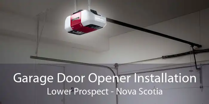 Garage Door Opener Installation Lower Prospect - Nova Scotia