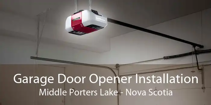Garage Door Opener Installation Middle Porters Lake - Nova Scotia